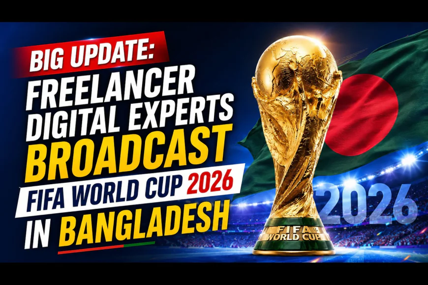 ফ্রিল্যান্সার ডিজিটাল এক্সপার্টস পেল FIFA World Cup লাইভ স্ট্রিমিং রাইটস; DigiGo, OTTApp ও Televizo-তে দেখা যাবে বিশ্বকাপ